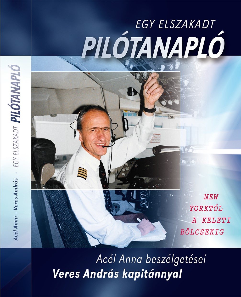 EGY ELSZAKADT PILÓTANAPLÓ – digitális kiadás